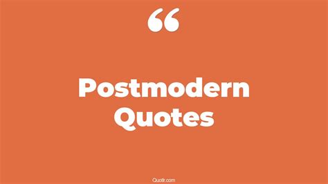 75 Floundering Postmodern Quotes (the postmodern condition, postmodern ...