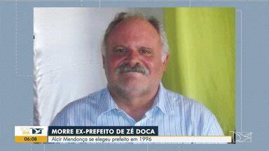 Bom Dia Mirante Morre Aos Anos Ex Prefeito De Z Doca Alcir