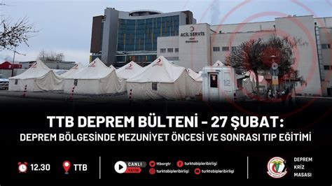 TTB Deprem Bülteni 15 21 27 Şubat Deprem Bölgesinde Mezuniyet