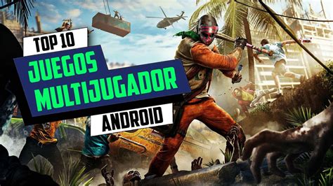 Top Mejores Juegos Multijugador Online Para Android Gr Ficos Hd