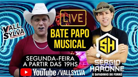 LIVE BATE PAPO MUSICAL SÉRGIO HARONNE O SAFADINHO DO FORRÓ YouTube