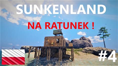 Na Ratunek 4 Zagrajmy W Sunkenland Gameplay PL YouTube