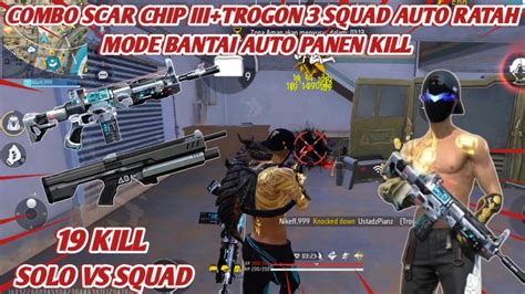 Kill Solo Vs Squad Squad Ratah Pakai Scar Chip Iii Sama Trogon