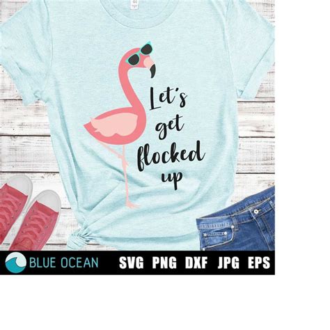 Let S Get Flocked Up Svg Flamingo Svg Digital Cut Files Inspire Uplift