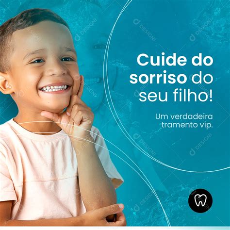 Cuide do Sorriso do seu Filho Dentista Social Media PSD Editável