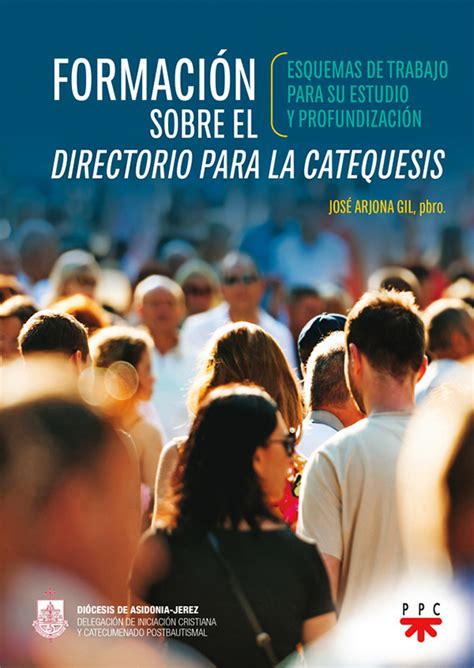 Formaci N Sobre El Directorio Para La Catequesis Librer A Cecadi