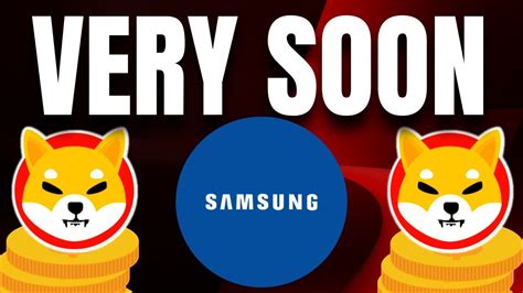 Shib News Today Samsung Just Funded In Shiba Inu Coin Price Will