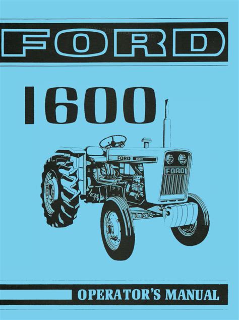 Ford 1600 Tractor Operators Manual Ag Manuals Llc A Provider Of Digital Farm Manuals