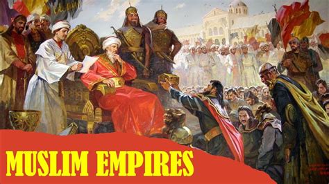 Muslim Empires A Brief Overview Youtube