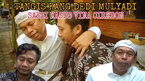 Tangis Kang Dedi Mulyadi Kembali Pecah Dengar Cerita Saksi Kasus Vina