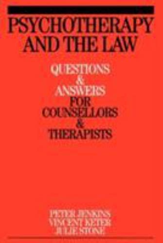 Psychotherapy And The Law Questions And Answers For Counsellors And Therapists