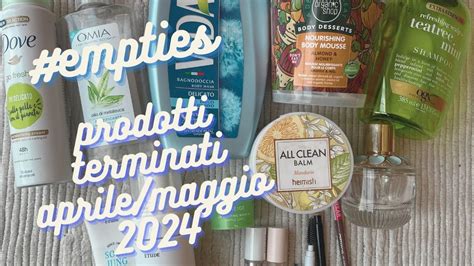 Empties Prodotti Finiti Bucati Ed Eliminati Aprile E Maggio