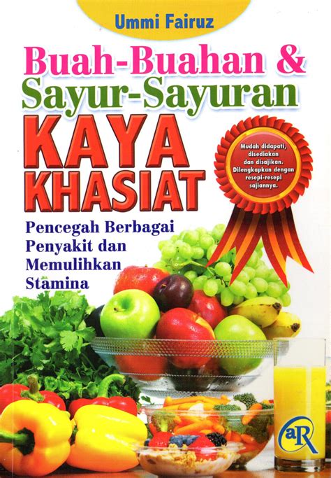 Buah Buahan Sayur Sayuran Kaya Khasiat Al Hidayah