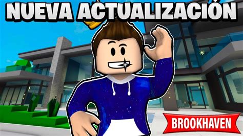 Nueva Actualizaci N De Brookhaven Nueva Mansi N Roblox