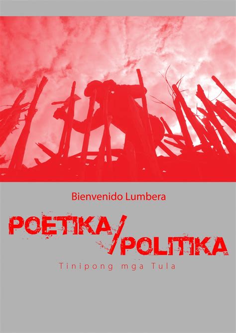 poetikapolitika tinipong mga tula  bienvenido  lumbera goodreads