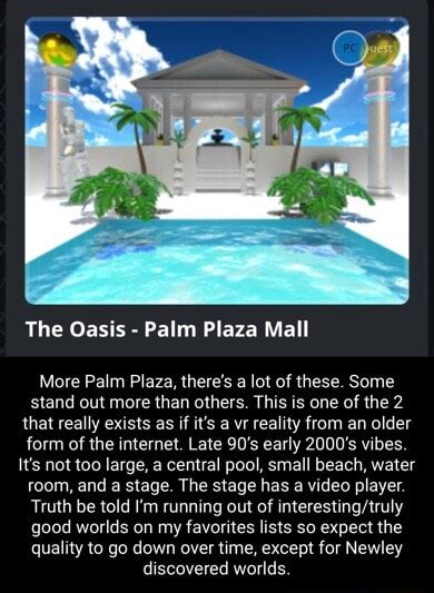 The Oasis - Palm Plaza Mall More Palm Plaza, there's a lot of these. Some stand out more than ...