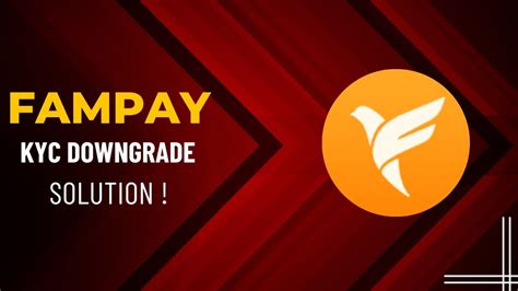 Fampay Kyc Downgrade Expired Problem Kyc Expired Solution