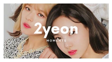 [twice] Nayeon X Jeongyeon Moments 나연 정연 2yeon 2 Youtube