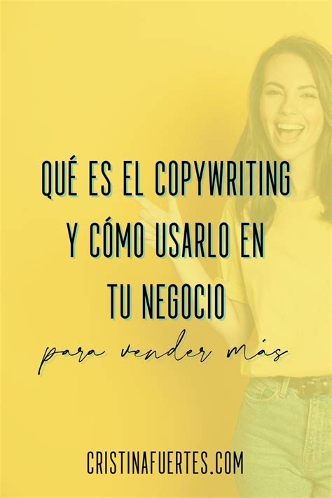 Qu Es El Copywriting Y Por Qu Lo Necesitas Para Tu Negocio In