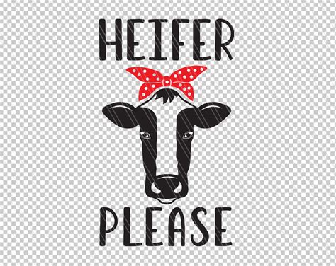 Heifer Please Svg Heifer Cow With Bandana Svg Cow Svg Farm Etsy