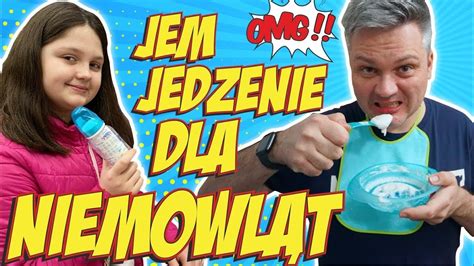 Jem Tylko Jedzenie Dla Niemowl T Przez Ca Y Dzie Challenge Misia