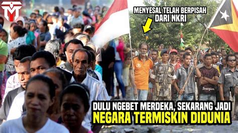 Warga Timor Leste Ingin Kembali Bergabung Nkri Nasib Memilukan Timor