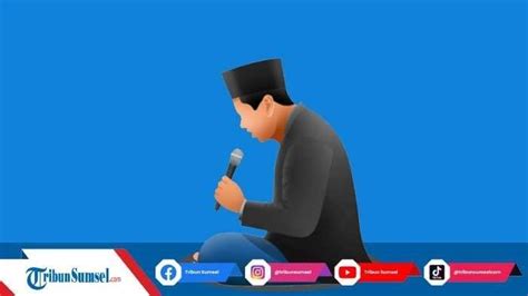 Contoh Teks Bilal Sholat Jum At Arab Latin Dan Tata Caranya Lengkap