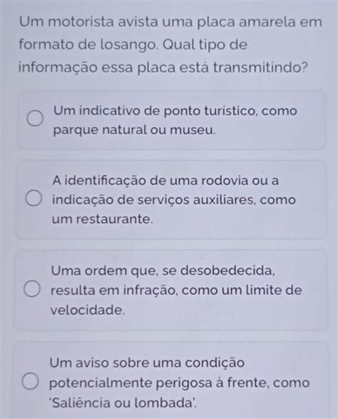 Um Motorista Avista Uma Placa Amarela Em Forma De Losango - Resolvido:Um motorista avista uma placa amarela em formato de losango ...