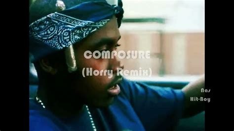 Nas Composure Feat Hit Boy Horry Remix Youtube