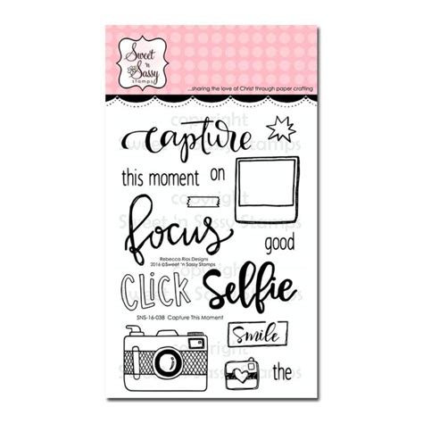 Sweet N Sassy Clear Stamps 4 Inch X6 Inch Capture This Moment Craftonline