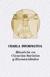 Ciclo de Charlas Informativas Maestría en Ciencias Sociales y