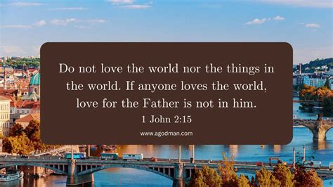 Not Loving the World nor the Things in the World but Loving God