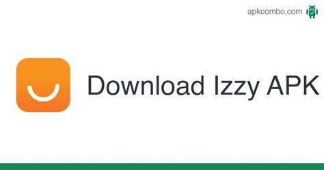 Izzy APK (Android App) - Free Download