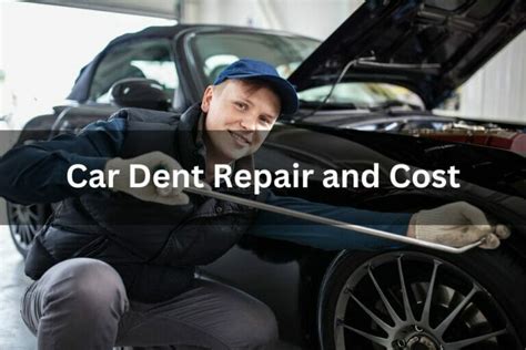 Car Dent Repair And Cost