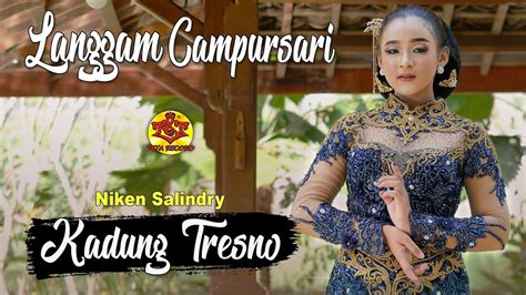 Kadung Tresno Niken Salindry Langgam Campursari Official Musik