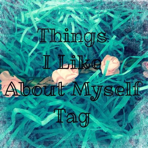 Don'tBurstMyBubble...: Things I Like About Myself ( Tag )