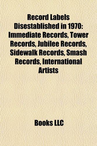 Record Labels Disestablished In 1970 Immediate Records Tower Records