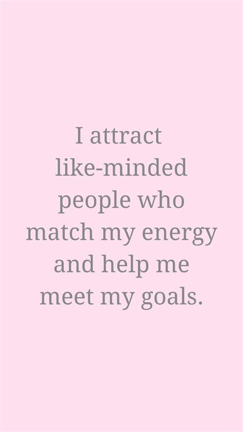 Attracting People Affirmation Affirmation Quotes Positive