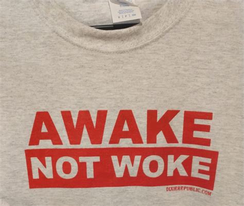 AWAKE NOT WOKE T Shirt