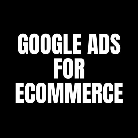 Google Ads For Ecommerce - WiseLivn Media