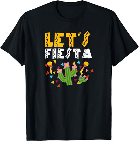 Cinco De Mayo Costume T Lets Fiesta T Shirt