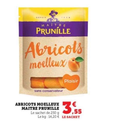 Promo Abricots Moelleux Ma Tre Prunille Chez Hyper U Icatalogue Fr