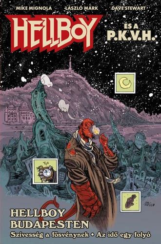 Hellboy S A P K V H Hellboy Budapesten By Mike Mignola Goodreads