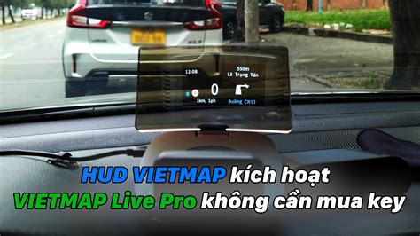 Hud Vietmap K Ch Ho T Vietmap Live Pro Kh Ng C N Mua Key