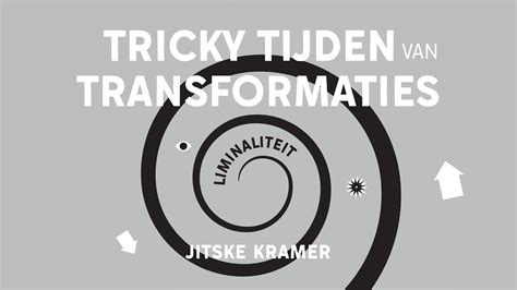 Tricky Tijden Van Transformaties Infographic Jitske Kramer Youtube