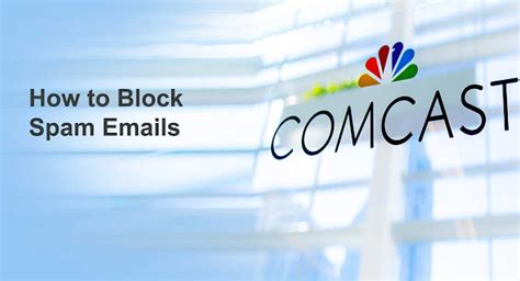 How To Block Emails On Comcast Tech Tips And Tricks