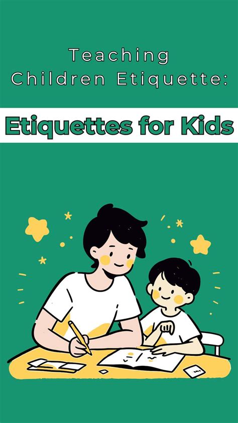 Teaching Children Etiquette Etiquettes For Kids In 2024 Teaching