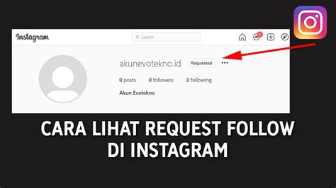 Cara Melihat Request Follow Di Instagram Community Saint Lucia