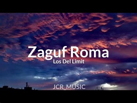 Zaguf Roma Los Del Limit Video Lyrics Youtube