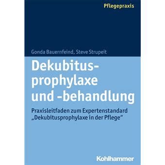 Dekubitusprophylaxe Und Behandlung Praxisleitfaden Zum